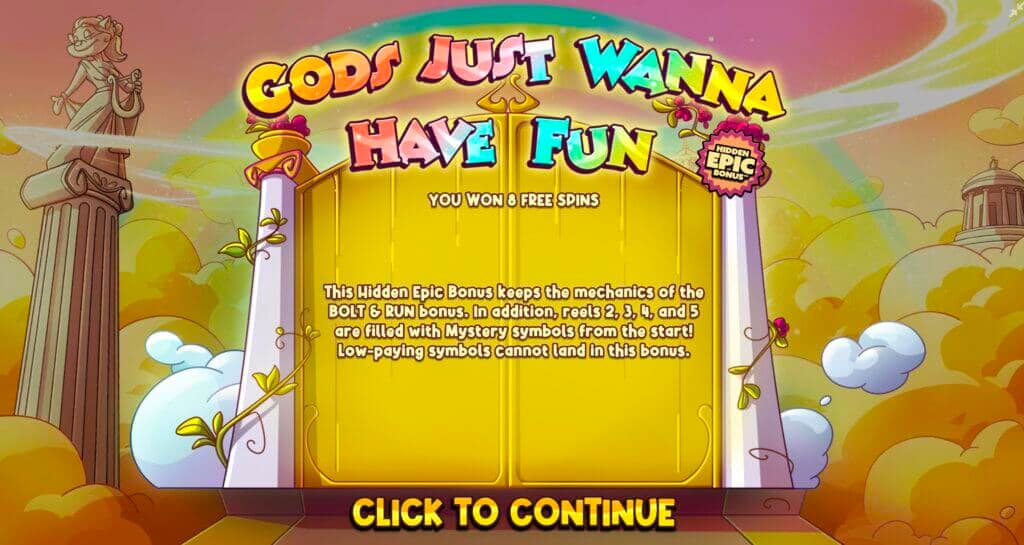 Gods Just Wanna Have Fun Hidden Epic Bonus notification screen explaining that reels 2, 3, 4, and 5 are filled with Mystery symbols from the start and low-paying symbols cannot land