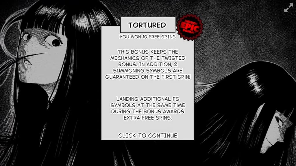 TORTURED Hidden Epic Bonus notification screen in Dark Spiral's black-and-white horror manga style, confirming 10 free spins and explaining that the bonus keeps the TWISTED mechanics with 2 Summoning symbols guaranteed on the first spin