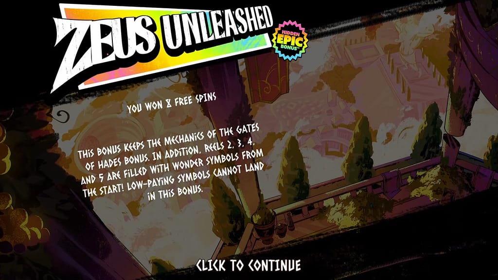 ZEUS UNLEASHED Hidden Epic Bonus notification screen explaining that the bonus keeps the Gates of Hades mechanics with reels 2, 3, 4, and 5 filled with Wonder symbols from the start and low-paying symbols removed